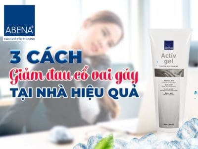 3 cách giảm đau mỏi cổ vai gáy tại nhà